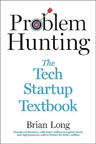 Problem Hunting: The Tech Startup Textbook image
