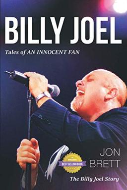 Billy Joel: Tales Of An Innocent Fan - The Billy Joel Story image