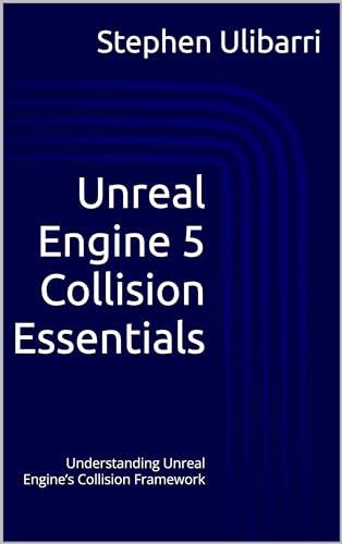 Unreal Engine 5 Collision Essentials: Understanding Unreal Engine’s Collision Framework image