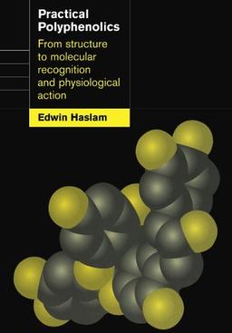 Practical Polyphenolics: From Structure to Molecular Recognition and Physiological Action image