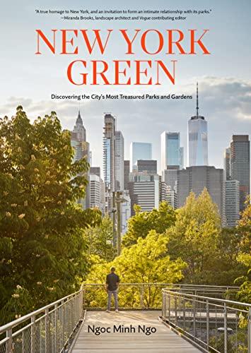 New York Green: Discovering the City’s Most Treasured Parks and Gardens image