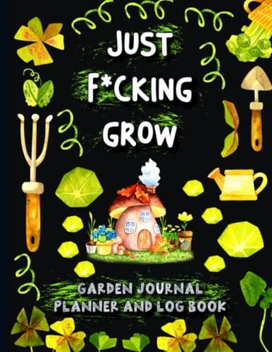 Garden Journal Planner and Log Book: Monthly Gardening Organizer Notebook Gifts for Greenhouse, Raised Bed, Avid & Container Lovers Gardeners, , ... & Plant Care, Organic Vegetables, Fruits image