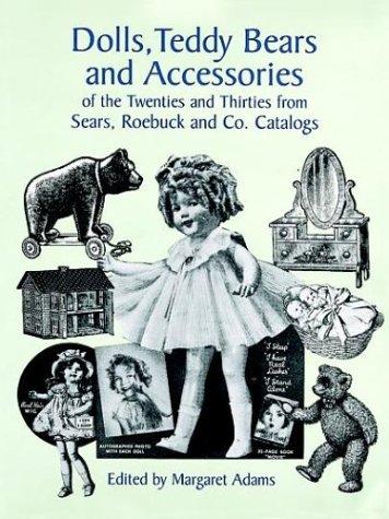 Dolls, Teddy Bears and Accessories of the Twenties and Thirties: from Sears, Roebuck and Co. Catalogs image