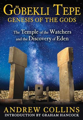 Gobekli Tepe: Genesis of the Gods: The Temple of the Watchers and the Discovery of Eden image