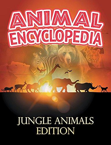 ANIMAL ENCYCLOPEDIA: Jungle Animals Edition: Wildlife Books for Kids (Children's Animal Books) image