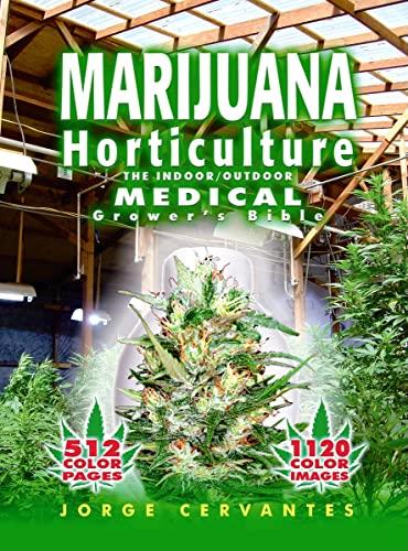 Marijuana Horticulture: The Indoor/Outdoor Medical Grower's Bible image