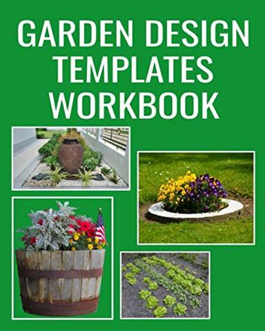 Garden Design Templates Workbook: 8" x 10" A Simple Amateur Home Landscaper Layout Design Planner Book for Planters, Flower Beds, Tree Surrounds, ... Records for Seeds & Transplanting (166 Pages) image