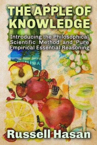 The Apple of Knowledge: Introducing the Philosophical Scientific Method and Pure Empirical Essential Reasoning image