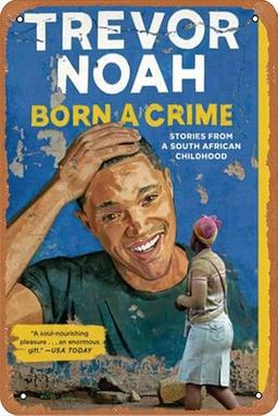 Trevor Noah Born A Crime Retro Metal Tin Sign Vintage Room Decor Poster for Home Coffee Bar Wall Art Decor 8x12 Inch image