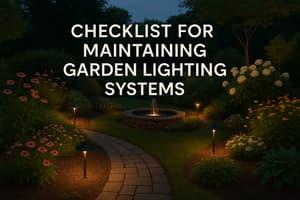 Checklist for Maintaining Garden Lighting Systems