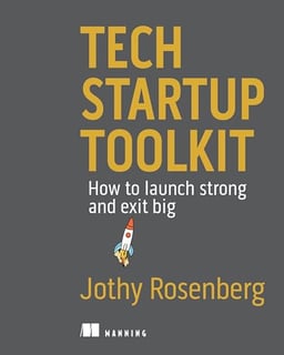 Tech Startup Toolkit: How to launch strong and exit big image