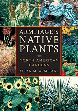 Armitage`s Native Plants for North American Gardens image